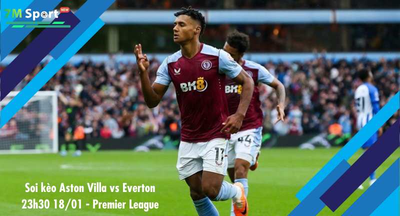 Đội hình dự kiến trước trận Aston Villa vs Everton Đội hình dự kiến trước trận Aston Villa vs Everton